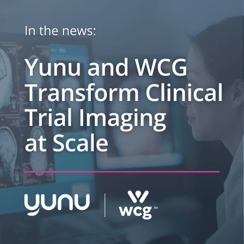 Yunu and WCG Transform Clinical Trial Imaging at Scale